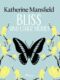 Bliss and Other Stories (e-kniha)