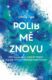 Polib mě znovu (e-kniha)