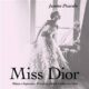 Miss Dior - Múza a bojovnice. Pravdivý příběh Catherine Dior (CD)