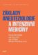 Základy anesteziologie a intenzivní medicíny