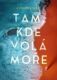 Tam, kde volá moře (e-kniha)