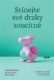 Stínejte své draky soucitně - 10 způsobů, jak rozvíjet svůj potenciál, i když se to zdá nemožné