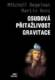 Osudová přitažlivost gravitace