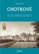 CHOTKOVÉ - Ve službách státu