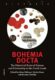 Bohemia docta - The Historical Roots of Science and Scholarschip in the Czech Lands