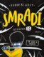 Smradi 14 - Sú zzz-a tebou!