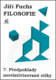 Filosofie 7. - Předpoklady nerelativizované etiky