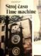 Stroj času / Time machine - Průvodce pražským orlojem