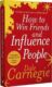 How To Win Friends And Influence People