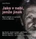Jako v nebi, jenže jinak - Nová setkání se samotáři z Čech a Moravy (CD)