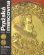 Pražská mincovna 1526 - 1856