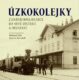 Úzkokolejky z Jindřichova Hradece do Nové Bystřice a Obrateně