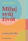 Miluj svůj život