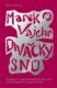 Divačky snů - Konfigurace a stigmata fantastické literatury a kinematografie v raném novověku