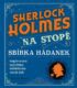 Sherlock Holmes na stopě