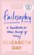 Failosophy : A Handbook for When Things Go Wrong