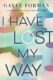 I have Lost My Way