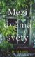 Mezi dvěma světy (e-kniha)