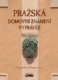 Pražská domovní znamení vyprávějí