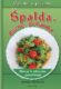 Špalda, pšeno, pohánka...