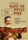 Kde se pivo pije: legendární pražské hospody