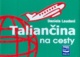 Taliančina na cesty