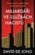 Miliardáři ve službách nacistů - Temná historie nejbohatších německých dynastií (e-kniha)