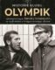 Historie klubu Olympik založeného dvojící Šimek a Grossmann ve vzpomínkách a fotografiích kolegů a p