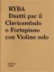 Jakub Jan Ryba: Duetti par il Clavicembalo o Fortepiano con Violino solo