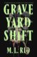Graveyard Shift: the highly anticipated new book by the author of the BookTok sensation If We Were V