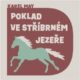 Poklad ve stříbrném jezeře (CD)