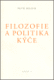 Filozofie a politika kýče - Svazek I.