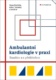 Ambulantní kardiologie v praxi