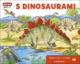 S dinosaurami Potiahni a otvor okienko