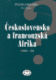 Československo a francouzská Afrika 1948-1968
