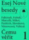Esej Nové besedy - Čemu věřit