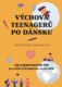 Výchova teenagerů po dánsku (e-kniha)