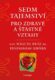 Sedm tajemství pro zdravé a šťastné vztahy