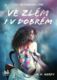 Ve zlém i v dobrém (e-kniha)