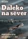Daleko na sever