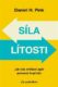 Síla lítosti - Jak nás ohlížení zpět posouvá kupředu