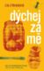 Dýchej za mě (e-kniha)