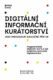 Digitální informační kurátorství jako univerzální edukační přístup - Pragmatistická edukační teorie