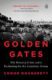 Golden Gates : The Housing Crisis and a Reckoning for the American Dream
