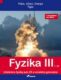 Fyzika III 1. díl s komentářem pro učitele