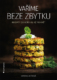 Vaříme beze zbytku