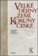 Velké dějiny zemí Koruny české X. 1740-1792