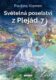 Světelná poselství z Plejád 7