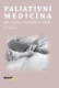 Paliativní medicína pro všeobecné praktické lékaře