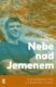 Nebe nad Jemenem - V jihozápadní Asii s Lékaři bez hranic